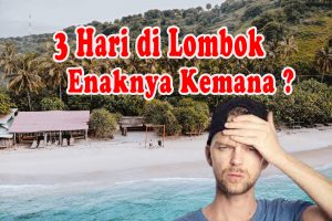 Lombok 3 Hari 2 Malam